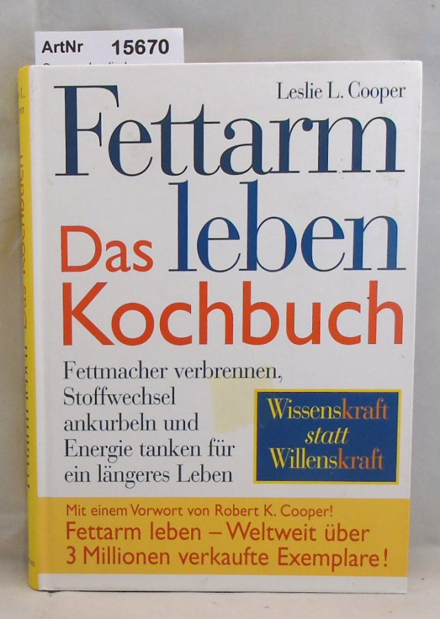 Cooper, Leslie L.  Fettarm leben - Das Kochbuch 