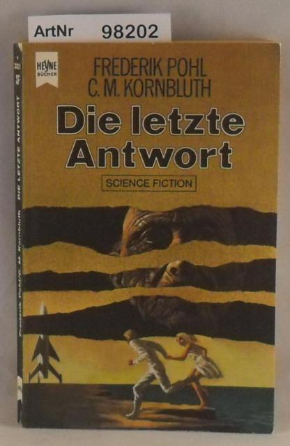 Pohl, Frederik / C. M. Kornbluth  Die letzte Antwort 