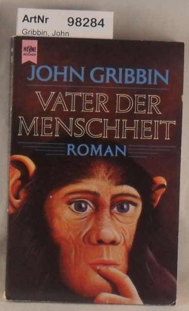 Gribbin, John  Vater der Menschheit 