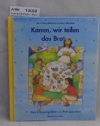 Spang-Oberhofer, Doris / Franz Oberhofer  Komm, wir teilen das Brot - Mein Erinnerungsalbum zur Erstkommunion 