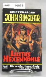 Dark, Jason  Geisterjger John Sinclair - Liliths Hexehhle 