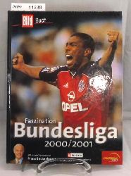 Bender, Tom / Ulrich Khne-Hellmessen  Faszination Bundesliga 2000/2001 