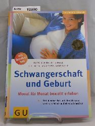 Albrecht-Engel, Ines / Dr. med Manfred Albrecht  Schwangerschaft und Geburt. Monat fr Monat bewut erleben 