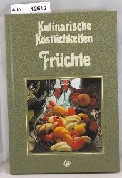 Feuerbach, Ursula  Kulinarische Kstlichkeiten - Frchte 