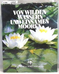 Griehl, Klaus (Hrsg.)  Von wilden Wassern und einsamen Mooren 