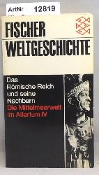 Millar, Fergus (Hrsg.)  Das Rmische Reich und seine Nachbarn. Die Mittelmeerwelt im Altertum IV - Fischers Weltgeschichte 8 