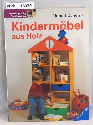 Danelzik, Hubert  Kindermbel aus Holz 