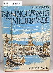 Kohlenberg, Karl F.  Die Binnengewsser der Niederlande 