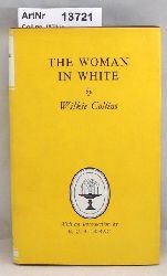 Collins, Wilkie  The Woman in White 