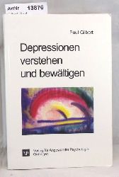 Gilbert, Paul  Depressionen verstehen und bewltigen 
