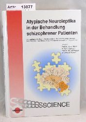 Naber, Dieter / Martin Lamert / Michael Krausz / Christian Haasen  Atypischen Neuroleptika in der Behandlung schizophrener Patienten 
