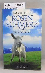 Loy, Hannsdieter  Rosenschmerz - Ein Oberbayern-Krimi 