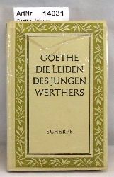 Goethe, Johann Wolfgang von  Die Leiden des jungen Werthers 