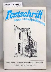 Frantzen, Helmut (Red.)  Festschrift zum Schuljubilum. 40 Jahre "Johannesschule" Anrath, 10 Jahre Frderverein. 