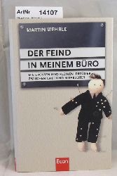 Wehrle, Martin  Der Feind in meinem Bro. Die grossen und kleinen Irrtmer zwischen Chef und Mitarbeiter 