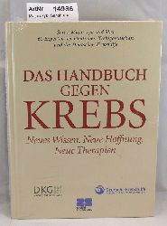 Majorczyk, Sarah u.a.  Das Handbuch gegen Krebs. Neues Wissen. Neue Hoffnung. Neue Therapien. 