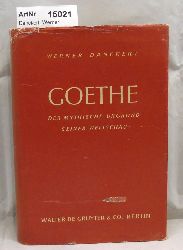 Danckert, Werner  Goethe. Der mythische Urgrund seiner Weltschau. 