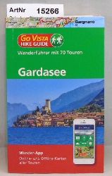 Schulze, Christian  Gardasee. Wanderfhrer mit 70 Touren 