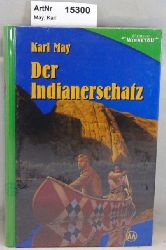 May, Karl  Der Indianerschatz - gekrzte Fassung von "Der Schatz im Silbersee" 