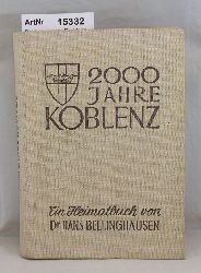 Bellinghausen, Dr. Hans  2000 Jahre Koblenz. Ein Heimatbuch 