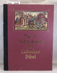 Wahl, Dr. Hans  Die 92 Holzschnitte der Lbecker Bibel 