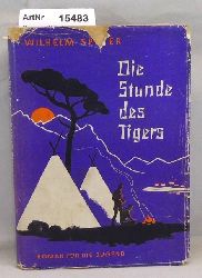 Speyer, Wilhelm  Die Stunde des Tigers. Roman fr die Jugend 