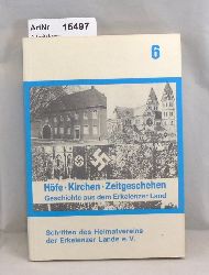 Arbeitskreis Erforschung u. Darstellung der Geschichte  Hfe, Kirchen, Zeitgeschehen. Geschichte aus dem Erkelenzer Land. 