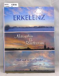 Wortmann, Willi  Erkelenz. Mittendrin & Rundherum. Stadt und Land im Wandel 