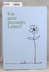 Schloemer, Norbert  Ein ganz normales Leben? 