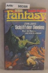 Jakes, John  Schiff der Seelen - Brak, der Barbar, und seine Abenteuer, 