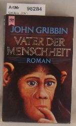 Gribbin, John  Vater der Menschheit 