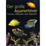   Der große Aquarienführer 