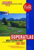   Falk Superatlas Deutschland 2002/2003. Deutschland im Detailmaßstab 1 : 200 000 