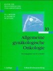 Bender, Hans G. [Hrsg.] und J. Bahnsen:  Klinik der Frauenheilkunde und Geburtshilfe  Band 10 Allgemeine gynkologische Onkologie. 