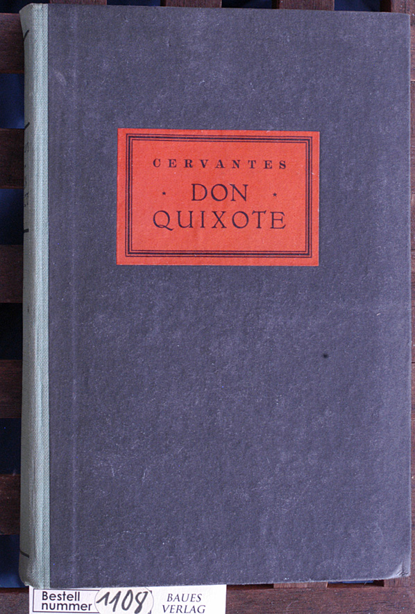 Cervantes y Saavedra, Miguel de.  Der scharfsinnige Junker Don Quixote von la Mancha Neu bearbeitet von Wilhelm Cremer 