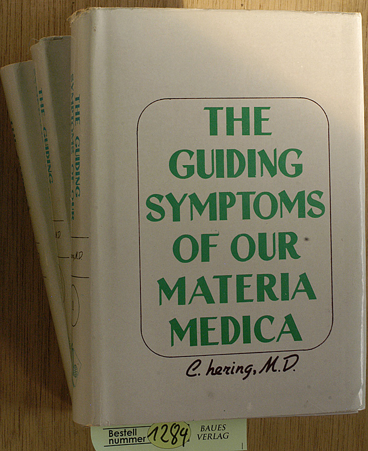 Hering, Constantin.  The guiding symptoms of our materia medica. Band 1 - 10. 10 Bücher. 