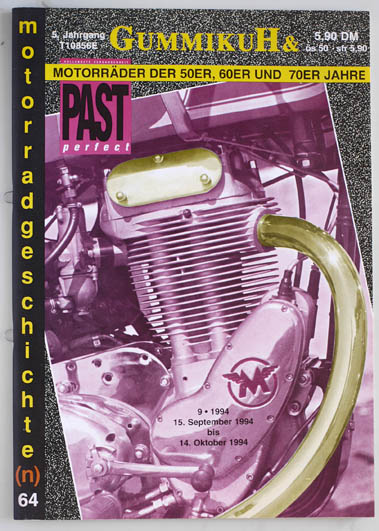   GummikuH & Past perfect. # 64 /15.September 1994. Motorradgeschichte (n), Fachzeitschrift über Motorräder der 50er, 60er und 70er Jahre. 