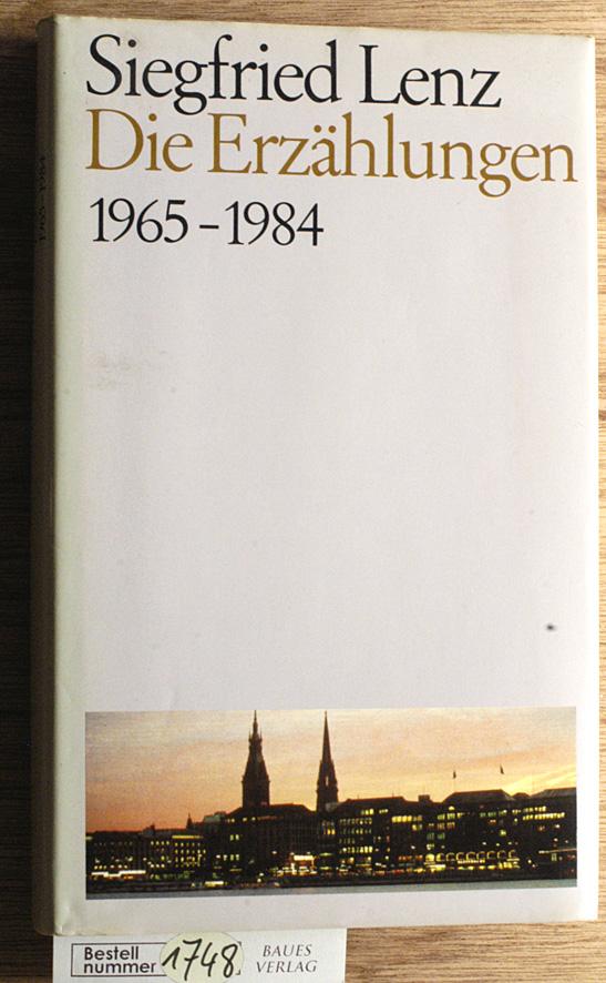 Lenz, Siegfried.  Die Erzählungen 1965 - 1984. Band 3 Mit einem Nachwort von Marcel Reich-Ranicki 
