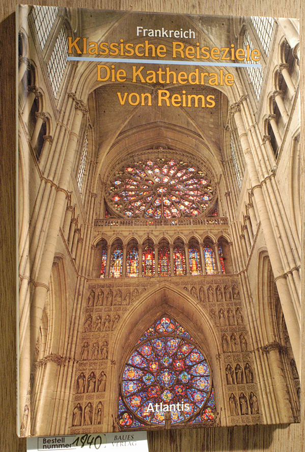 Cangioli, Paolo.  Die Kathedrale von Reims Ins Deutsche Übertragen von Thomas Frank 