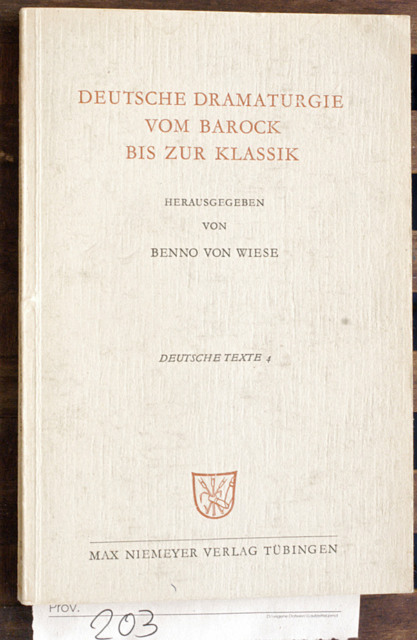 Wiese, Benno von.  Deutsche Dramaturgie vom Barock bis zur Klassik. Deutsche Texte 4 