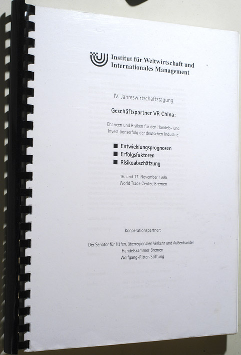 Institut für Weltwirtschaft.  4. Jahreswirtschaftstagung Geschäftspartner VR China. 16. und 17. November 1995 World Trade Center, Bremen. Chancen und Risiken für den Handels- und Investitionserfolg der deutschen Industrie. 