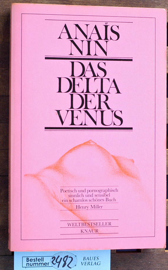 Nin, Anaïs.  Das Delta der Venus Aus d. Amerikan. von Eva Bornemann 