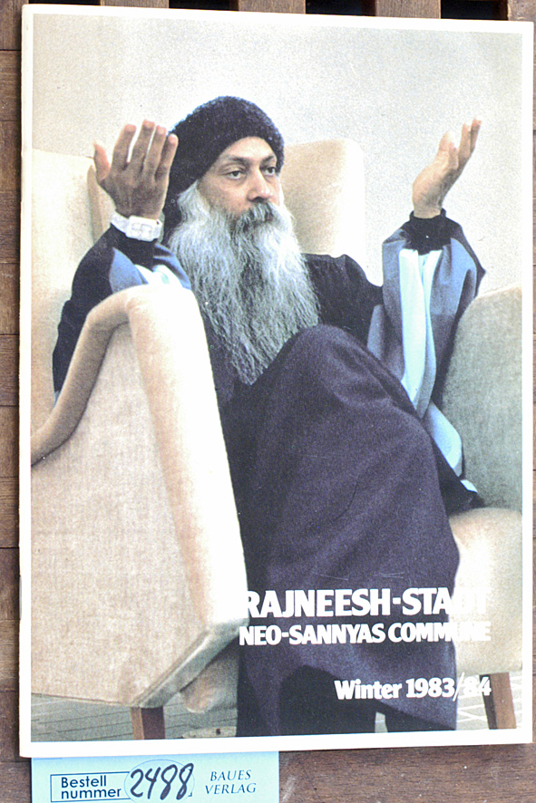   Rajneesh-Stadt  Neo-Sannyas Commune Winter 1983/84 