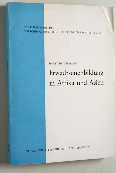 Heidermann, Horst.  Erwachsenenbildung in Afrika und Asian Schriftenreihe des Forschungsinstitutes der Friedrich-Ebert-Stiftung . 