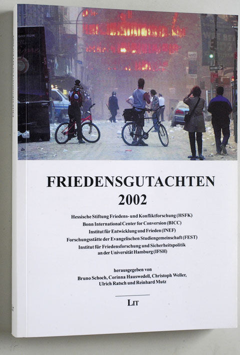 Schoch, Bruno,  Corinna Hauswedell und  Christoph Weller.  Friedensgutachten : 2002 