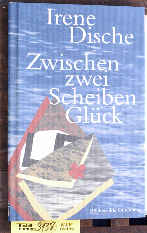 Dische, Irene und Reinhard [Übers.] Kaiser.  Zwischen zwei Scheiben Glück Aus dem Engl. von Reinhard Kaiser 