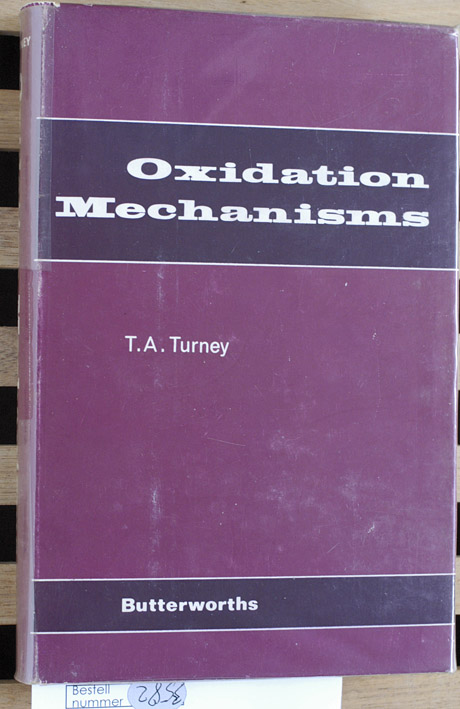 T.A.Turney.  Oxidation Mechanisms 