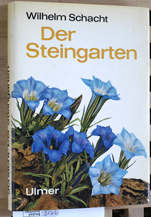 Schacht, Wilhelm.  Der Steingarten. 