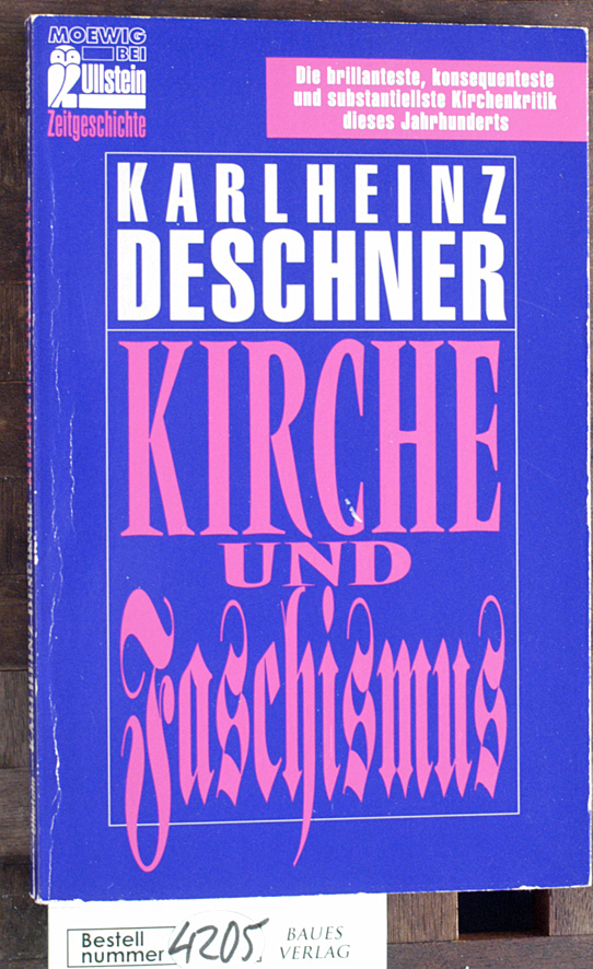 Deschner, Karlheinz.  Kirche und Faschismus 