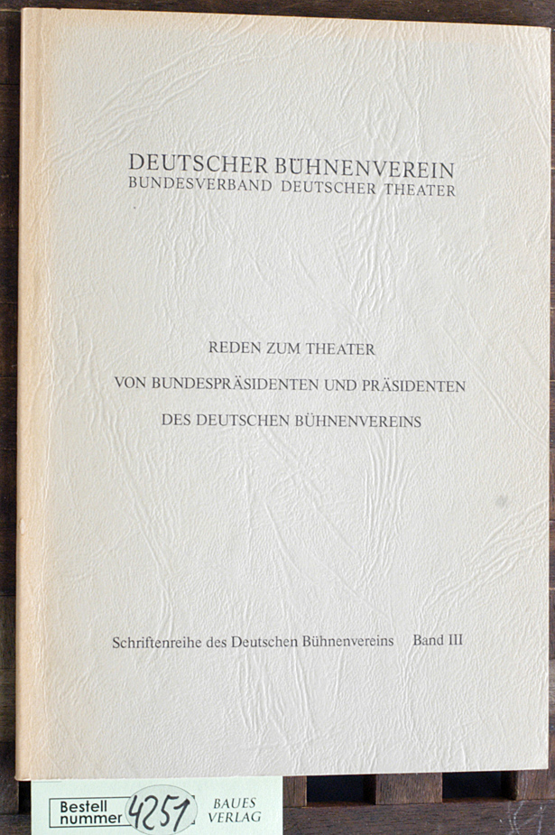 gründgens, gustaf.  Reden zum Theater Schriftenreihe des Deutschen Bühnenvereins 